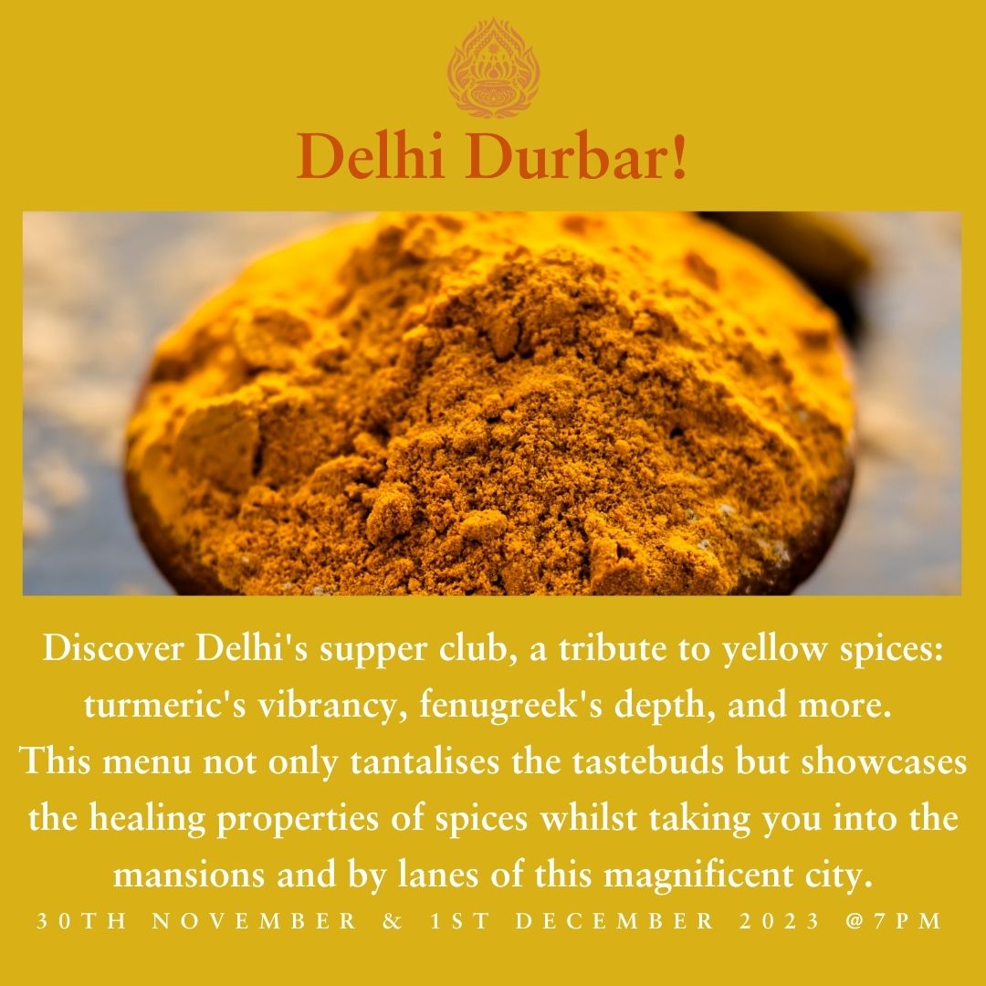 'Delhi Durbar' - 30th Nov. & 1st Dec 2023 - Spice & Splendour - Part Three